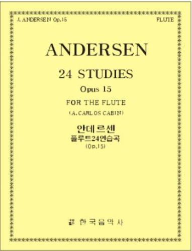 ANDERSON, Joachim (1847-1909) 24 Studies  Op.15 Flute Solo 안데르센 (앤더슨) 플루트 24 연습곡 Op.15