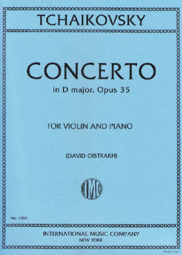 TCHAIKOVSKY, Pyotr Ilyich (1840-1893) Violin Concerto in D major, Op. 35 (OISTRAKH)