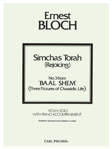 BLOCH, Ernest (1880-1959) Simchas Torah (Rejoicing) No.3 from &quot;Baal Shem&quot; for Violin and Piano