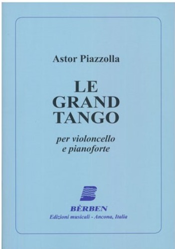 PIAZZOLLA, Astor (1921-1992) Le Grand Tango for Cello and Piano