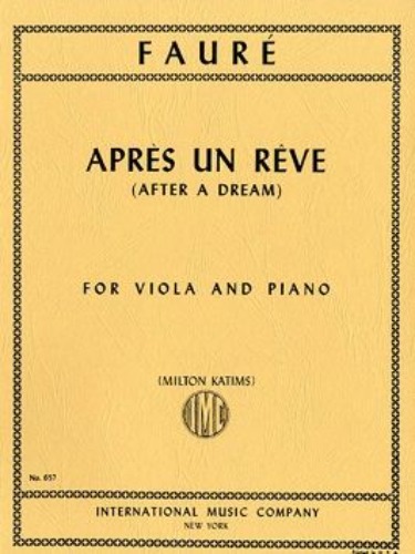 FAURE, Gabriel (1845-1924) Apres un Reve (After a Dream) for Viola and Piano (KATIMS)