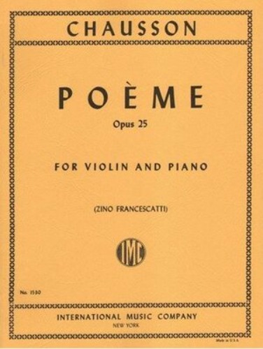 CHAUSSON, Ernest (1855-1899) Violin Poeme, Op. 25 (FRANCESCATTI)
