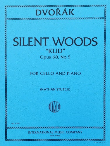 DVORAK, Antonin (1841-1904) Waldesruhe (Silent Woods) &quot;Klid&quot;, Op. 68 No. 5 for Cello and Piano (STUTCH)