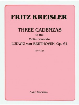 KREISLER, Fritz (1875-1962) Three Cadenzas to the Violin Concerto Ludwig van Beethoven, Op.61
