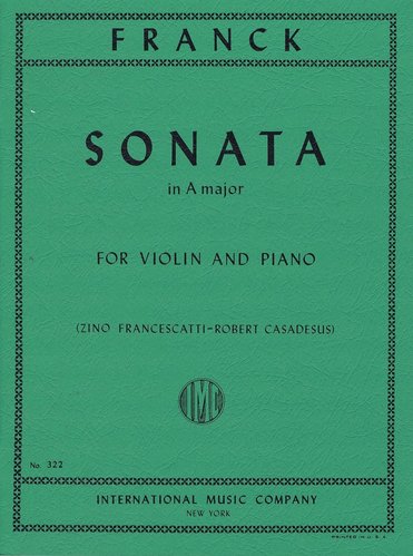 FRANCK, C&amp;#233;sar (1822-1890) Sonata in A major for Violin and Piano (FRANCESCATTI-CASADESUS)