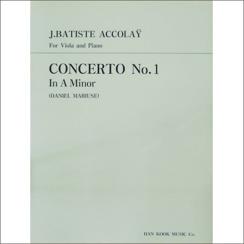 ACCOLAY, Jean Batiste (1845-1910) Concerto No.1 In A minor for Viola and Piano 아콜라이 비올라 협주곡 1번