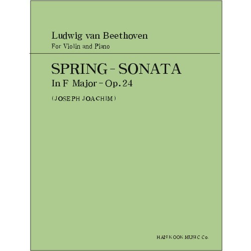 BEETHOVEN, Ludwig van (1770-1827) Spring Sonata in F Major Op.24 for Violin and Piano 베토벤 바이올린 소나타 &quot;봄&quot;