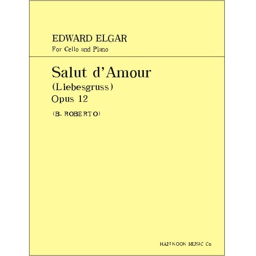 ELGAR, Edward (1857-1934) Salut d&#039;Amour (Liebesgruss) Op.12 For Cello and Piano 엘가 첼로 사랑의 인사