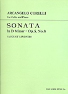 CORELLI, Arcangelo (1653-1713) Sonata In D minor For Cello and Piano 코렐리 첼로 소나타