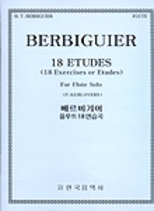 BERBIGUIER, Benoit Tranquille (1782-1835) 18 Etudes Flute Solo 베르비기어 플루트 18 연습곡