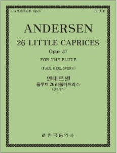 ANDERSON, Joachim (1847-1909) 26 Little Caprices Op.37 Flute Solo 안데르센 (앤더슨) 플루트 26 카프리스 Op.37