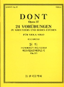 DONT, Jakob (1815-1888) 24 Vorubungen zu Kreutzer und Rode Etuden Op.37 Viola Solo 돈트 비올라 24 연습곡