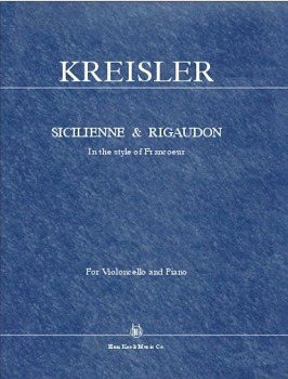 KREISLER, Fritz (1875-1962) Sicilienne and Rigaudon For Cello and Piano 크라이슬러, 첼로 시실리안느와 리고동