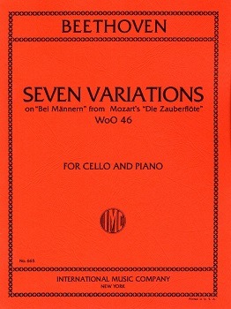 BEETHOVEN, Ludwig van (1770-1827) 7 Variations &quot;Bei Mannern&quot; from Mozart`s &quot;Magic Flute&quot;, WoO 46 for Cello and Piano