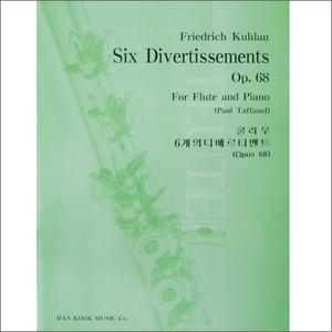 KUHLAU, Friedrich (1786-1832) 6 Divertissements Op.68 For Flute and Piano 쿨라우 플루트 6개의 디베르멘토