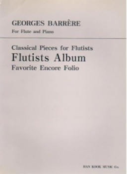 BARRERE, Georges (1876-1944) Classical Pieces for Flutists for Flute and Piano 바레르 플루트 클래식 앨범