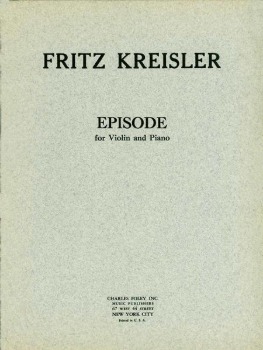 KREISLER, Fritz (1875-1962) Episode for Violin and Piano