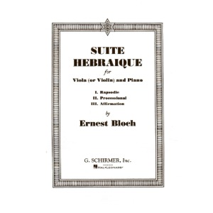 BLOCH, Ernest (1880-1959) Suite Hebraique for Viola (or Violin) and Piano