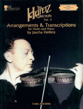 HEIFETZ, Jasha (1901-1987) The Heifetz Collection-Arrangements &amp; Transcriptions vol.3