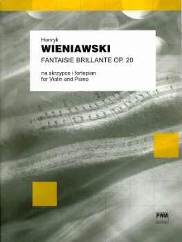 WIENIAWSKI, Henryk (1835-1880) Fantaisie brillante sur Faust de Gounod, Op. 20 for Violin and Piano