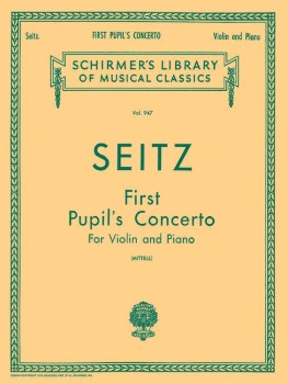 SEITZ, Friedrich (1948-1918) Pupil&#039;s Concerto No.1 in D Op.7 for Violin and Piano