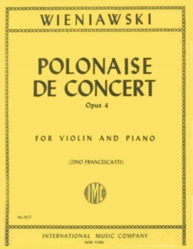 WIENIAWSKI, Henryk (1835-1880) Polonaise De Concert in D Major Op.4 for Violin and Piano (FRANCESCATTI)