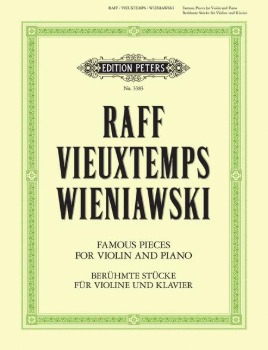 Famous Pieces for Violin and Piano (RAFF, VIEUXTEMPS, WIENIAWSKI)