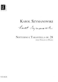 SZYMANOWSKI, Karol (1882-1937) Notturno e Tarantella op. 28 for Violin and Piano