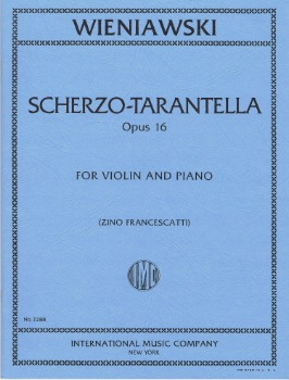 WIENIAWSKI, Henryk (1835-1880) Scherzo-Tarantella, Op. 16 (FRANCESCATTI)