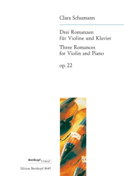 SCHUMANN, Clara (1819-1896) 3 Romances Op. 22 for Violin and Piano