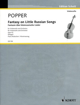 POPPER, David (1843-1913) Fantasy on Little Russian Songs, Op. 43 for Cello and Piano