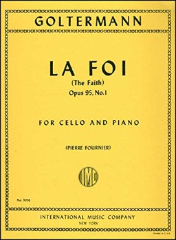 GOLTERMANN, Georg (1824-1898) La Foi (The Faith) Op. 95, No. 1 for Cello and Piano (FOURNIER)