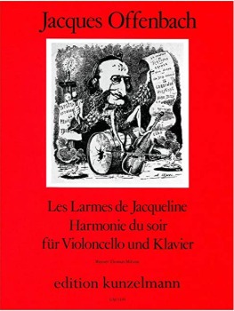 OFFENBACH, Jacques (1819-1880) Les Larmes de Jacqueline / Harmonie du soir for Cello and Piano