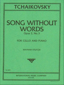 TCHAIKOVSKY, Pyotr Ilyich (1840-1893) Song without Words, Op.2, No.3 for Cello and Piano
