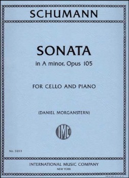 SCHUMANN, Robert (1810-1856) Sonata in A minor, Op.105 for Cello and Piano (MORGANSTERN)