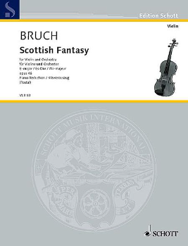 BRUCH, Max (1838-1920) Scottish Fantasy, Op. 46  for Violin and Piano (ROSTAL)