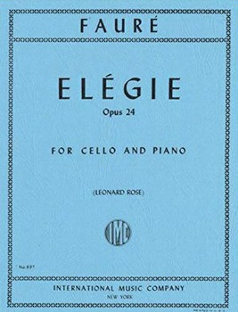 FAURE, Gabriel (1845-1924) Elegie, Op.24 for Cello and Piano (ROSE)