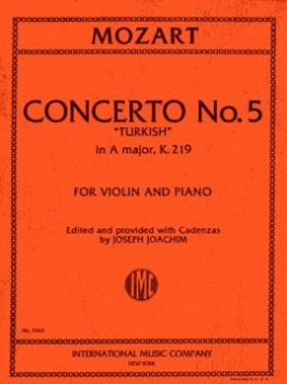 MOZART, Wolfgang Amadeus (1756-1791) Concerto No. 5 in A Major, K. 219  for Violin and Piano (GALAMIAN) with Cadenzas by JOSEPH JOACHIM