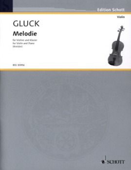 GLUCK, Christoph Willibald(1714-1787) &quot;Melodie&quot; for Violin and Piano (Kreisler masterpieces for violin No.8)