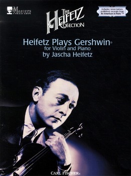 HEIFETZ, Jasha (1901-1987) The Heifetz Collection - Heifetz Plays Gershwin