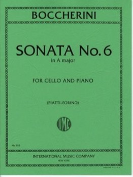 BOCCHERINI, Luigi (1743-1805) Sonata No. 6 in A major for Cello and Piano (PIATTI-FORINO)