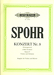 SPOHR, Louis (1784-1859) Concerto No.8 in A minor, Op.47 for Violin and Piano
