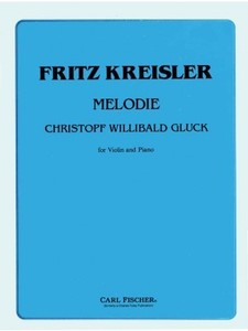 GLUCK, Christoph Willibald(1714-1787) Melodie for Violin and Piano (Arr. Fritz KREISLER)