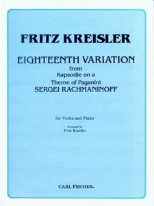 RACHMANINOFF, Sergei (1873-1943) 18th Variation from Rapsodie on a Theme of Paganini for Violin and Piano (Arr. Fritz KREISLER)