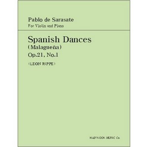 SARASATE, Pablo de (1844-1908) Malaguena (Spanish Dances) Op.21, No.1 For Violin and Piano 사라사테. 바이올린 스페인 춤곡 (말라게냐)