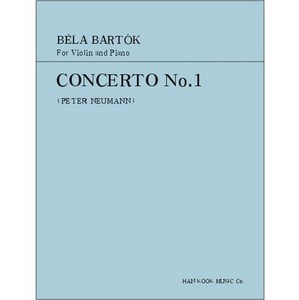BARTOK, Bela (1881-1945) Concerto No.1, Op. Posth., Sz. 36 for Violin and Piano 바르톡 바이올린 협주곡 1번