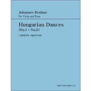 BRAHMS, Johannes (1833-1897) Hungarian Dances (No.1~5) For Violin and Piano 브람스 헝가리안 춤곡 (1번~5번)