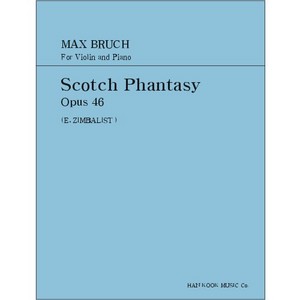 BRUCH, Max (1838-1920) Scottish Fantasy, Op.46 For Violin and Piano 브루흐 스코틀랜드 환상곡