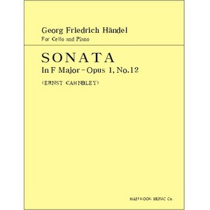 HANDEL, George Frideric (1685-1759) Cello SONATA In F Major Op.1, No.12  헨델 첼로 소나타 바장조, Op.1, No.12