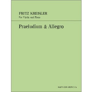 KREISLER, Fritz (1875-1962) Praeludium &amp; Allegro In the Style of Pugnani for Violin and Piano 크라이슬러 바이올린 프렐루디움과 알레그로